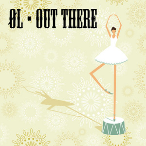 Out there